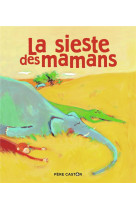 LA SIESTE DES MAMANS