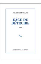 L'âge de détruire