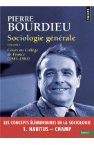 SOCIOLOGIE GENERALE VOL 1 - COURS AU COLLEGE DE FRANCE (1981-1983)