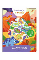 MON AVENTURE AIMANTEE - LES DINOSAURES