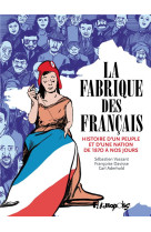 La Fabrique des Français