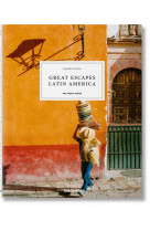 GREAT ESCAPES LATIN AMERICA. THE HOTEL BOOK - EDITION MULTILINGUE