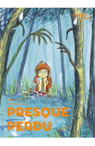 PRESQUE PERDU