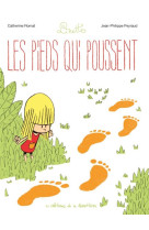 LINETTE - TOME 1 - LES PIEDS QUI POUSSENT