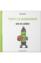 LES BIDULES CHOUETTES - TONY LE MARQUEUR EST EN COLERE