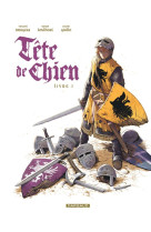 TETE DE CHIEN - TOME 1 - LIVRE I