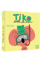 TIKO - DROLE DE BAIN