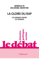 LA GLOIRE DU RAP - LES DERNIERS SERONT LES PREMIERS