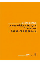 LE CATHOLICISME FRANCAIS A L-EPREUVE DES SCANDALES SEXUELS