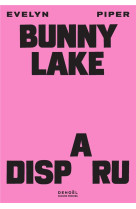 BUNNY LAKE A DISPARU