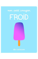 MON PETIT IMAGIER - FROID