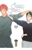 Otaku Otaku - Tome 4