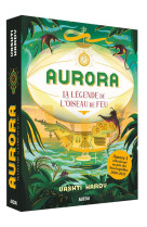 AURORA - TOME 2 - LA LEGENDE DE L-OISEAU DE FEU