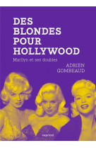 DES BLONDES POUR HOLLYWOOD