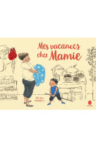 MES VACANCES CHEZ MAMIE