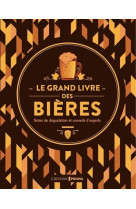 Le grand livre des bières - Nouvelle édition