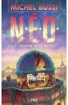 N.E.O. - TOME 3 L-EMPIRE DE LA MORT - VOL03