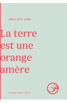 LA TERRE EST UNE ORANGE AMERE