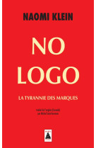 NO LOGO  -  LA TYRANNIE DES MARQUES