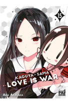 KAGUYA-SAMA: LOVE IS WAR T15