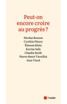 PEUT-ON ENCORE CROIRE AU PROGRES ?