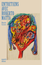 ENTRETIENS AVEC ROBERTO MATTA