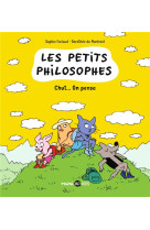 LES PETITS PHILOSOPHES, TOME 02 - CHUT... ON PENSE