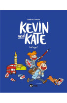 KEVIN AND KATE, TOME 01 - LET-S GO !