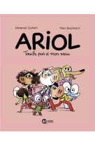 ARIOL, TOME 15 - TOUCHE PAS A MON VEAU