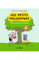 LES PETITS PHILOSOPHES, TOME 04 - HAUTS COMME TROIS POMMES