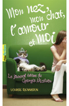 LE JOURNAL INTIME DE GEORGIA NICOLSON - T01 - MON NEZ, MON CHAT, L-AMOUR ET... MOI