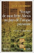 VOYAGE DE MON FRERE ALEXIS AU PAYS DE L-UTOPIE PAYSANNE