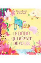 LE DODO QUI REVAIT DE VOLER