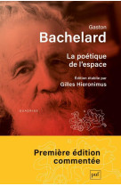 LA POETIQUE DE L-ESPACE - EDITION ETABLIE PAR GILLES HIERONIMUS