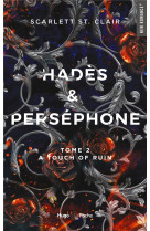 HADES ET PERSEPHONE - TOME 2 - A TOUCH OF RUIN