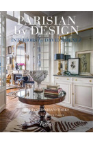 PARISIAN BY DESIGN : INTERIORS BY DAVID JIMENEZ /ANGLAIS