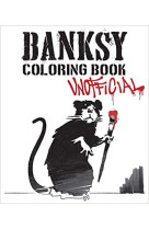 Banksy Coloring Book (Unofficial) /anglais