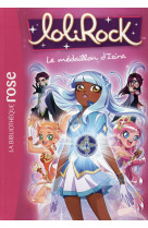 LOLIROCK T.3  -  LE MEDAILLON D'IZIRA