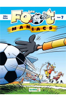 LES FOOT MANIACS T.7