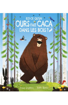 EST-CE QU-UN OURS FAIT CACA DANS LES BOIS ?