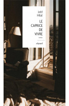 LE CAPRICE DE VIVRE