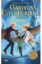 GARDIENS DES CITES PERDUES - TOME 6 NOCTURNA - VOL06