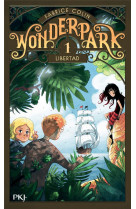 WONDERPARK - TOME 1 LIBERTAD - VOL01