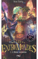 Les entremondes - tome 1 L'hôtel invisible