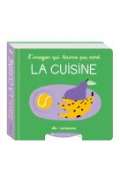 L-IMAGIER QUI TOURNE PAS ROND - LA CUISINE