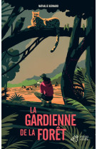 LA GARDIENNE DE LA FORET