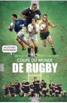 HISTOIRES INCROYABLES DE LA COUPE DU MONDE DE RUGBY