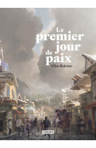 Le premier jour de paix