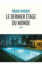 LE DERNIER ETAGE DU MONDE