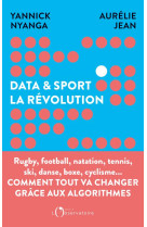 DATA ET SPORT, LA REVOLUTION - COMMENT LA DATA REVOLUTIONNE LE SPORT